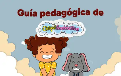 Descubre, imagina y crea con Chiquifantástica