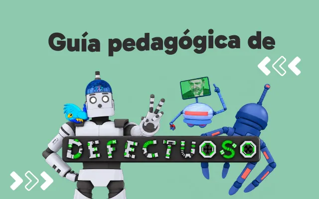 Descubre, imagina y crea con Defectuoso