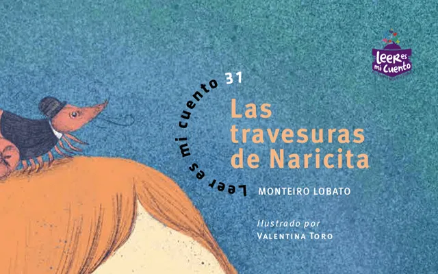 Las travesuras de Naricita